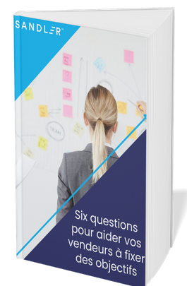 6 questions pour aider vos vendeurs à fixer des objectifs_6 Questions To Help Your Salespeople Set Goals 6 questions pour aider vos vendeurs à fixer des objectifs_6 Questions To Help Your Salespeople Set Goals