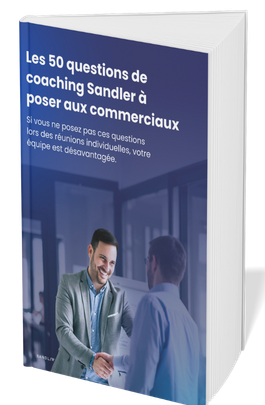 Les 50 questions de coaching Sandler à poser aux commerciaux