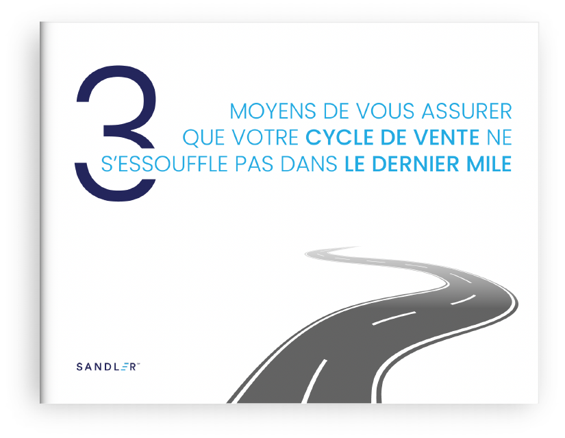 Cover 3 Ways to Ensure That Your Sales Cycle Doesn’t Sputter During the Last Mile FR Cover 3 Ways to Ensure That Your Sales Cycle Doesn’t Sputter During the Last Mile FR